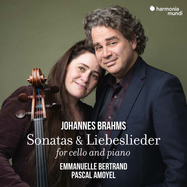 Emmanuelle Bertrand|Johannes Brahms: Sonatas & Liebeslieder for Cello and Piano (Bonus Track Version)