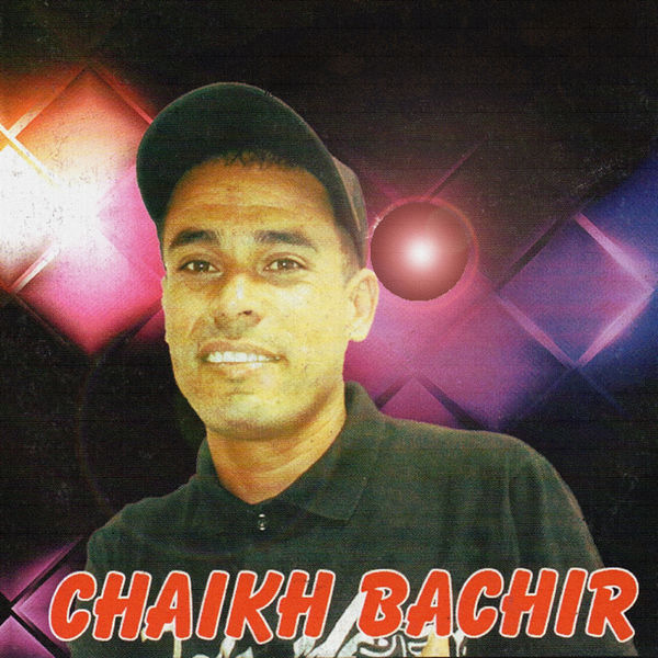 Chaikh Bachir - Khalila trouli Chaikh Bachir - Khalila trouli
