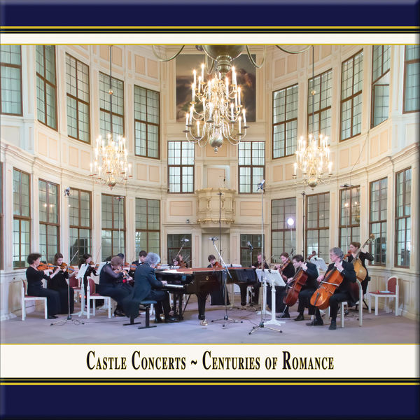 Franz Vorraber - Castle Concerts: Centuries of Romance (Live) Franz Vorraber - Castle Concerts: Centuries of Romance (Live)