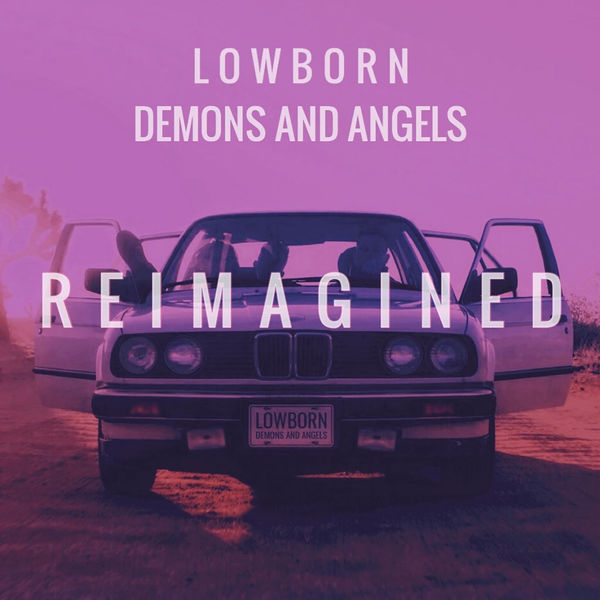 Lowborn|Demons and Angels  (Reimagined)