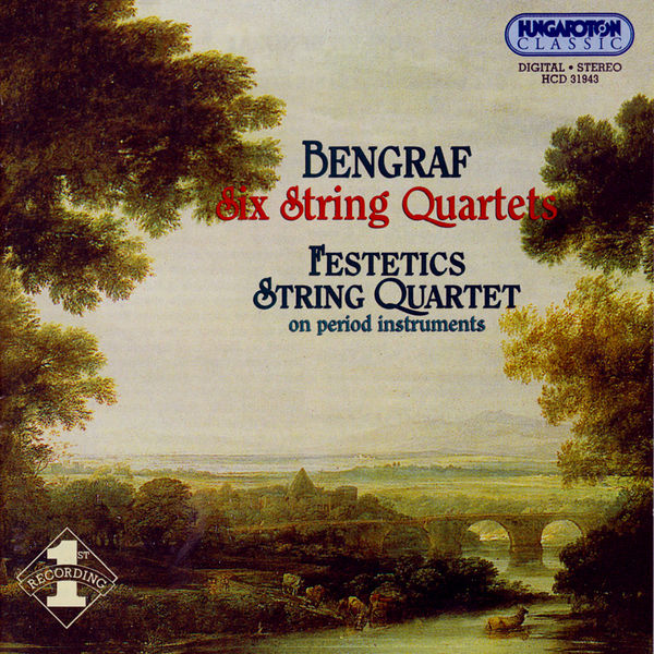 Festetics Quartet - Bengraf: 6 String Quartets Festetics Quartet - Bengraf: 6 String Quartets