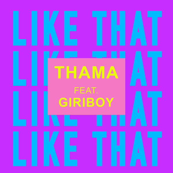 Thama - Like That Thama - Like That