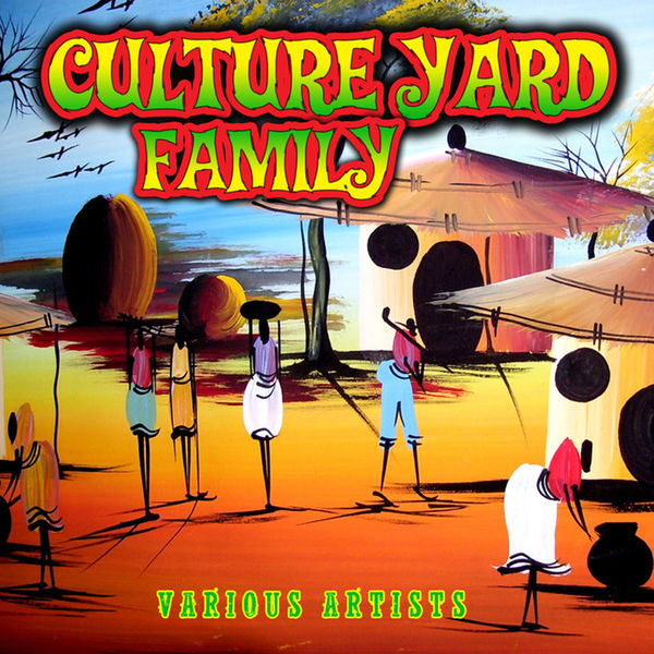 Various Artists - Culture Yard Family Various Artists - Culture Yard Family