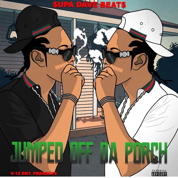 $upa Dave Beat$ - Jumped off da Porch $upa Dave Beat$ - Jumped off da Porch
