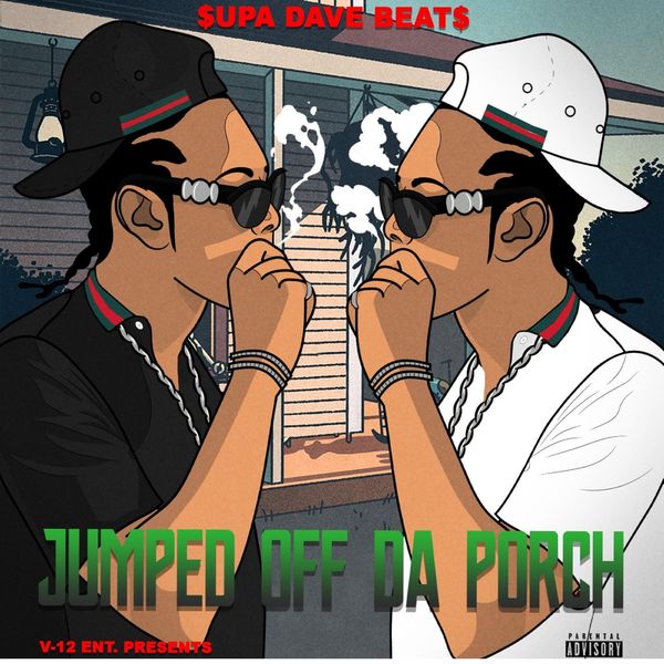 $upa Dave Beat$|Jumped off da Porch