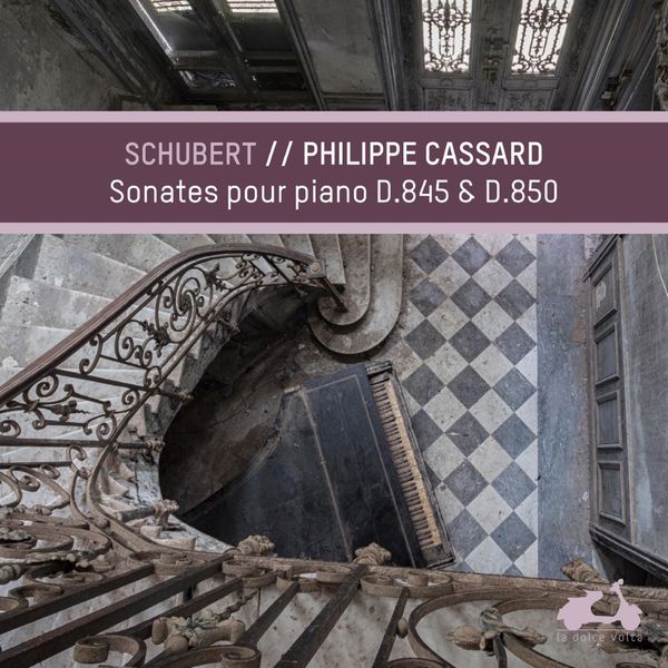 Philippe Cassard - Schubert : Piano Sonatas, D.845 & D.850 Philippe Cassard - Schubert : Piano Sonatas, D.845 & D.850