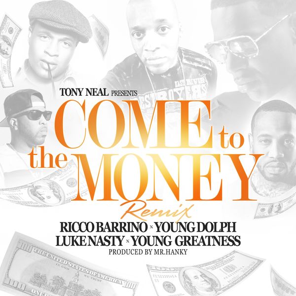 Young Dolph|Come to the Money  [feat. Ricco Barrino] - Single (Remix)