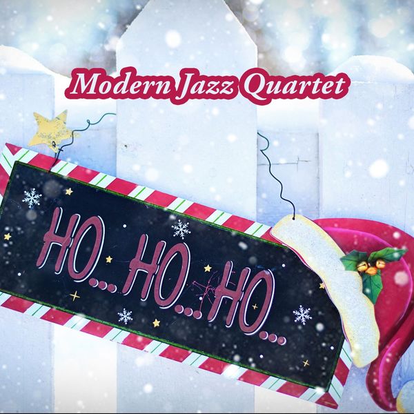 Modern Jazz Quartet - Ho Ho Ho Modern Jazz Quartet - Ho Ho Ho