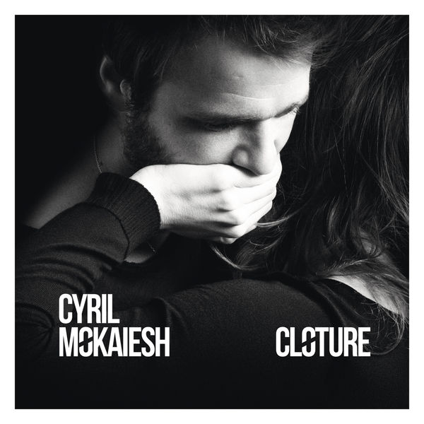 Cyril Mokaiesh - Clôture Cyril Mokaiesh - Clôture
