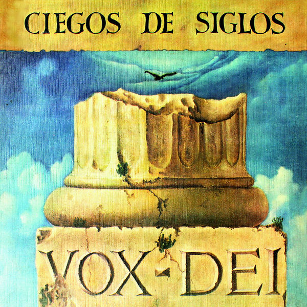 Vox Dei|Ciegos de Siglos