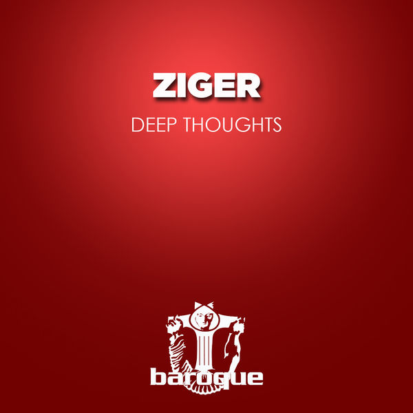 Ziger - Deep Thoughts Ziger - Deep Thoughts