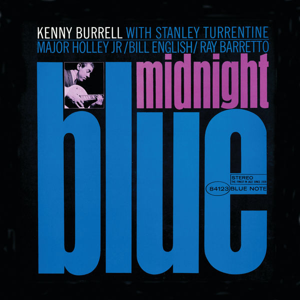 Kenny Burrell|Midnight Blue (2012 Remaster) Kenny Burrell|Midnight Blue (2012 Remaster)