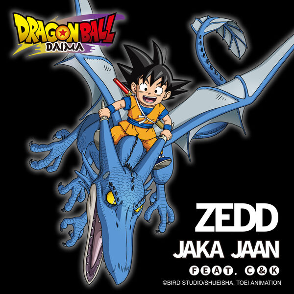 Zedd|Jaka Jaan (Dragon Ball DAIMA Opening Theme - Full Length)