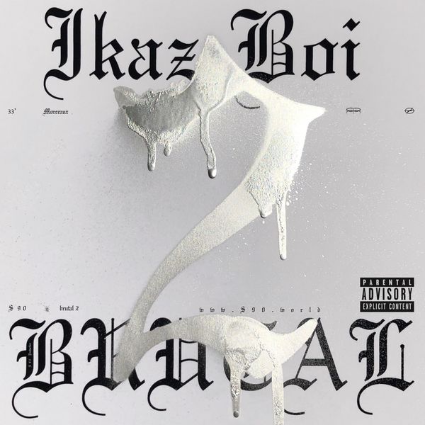 Ikaz Boi - BRUTAL 2 Ikaz Boi - BRUTAL 2