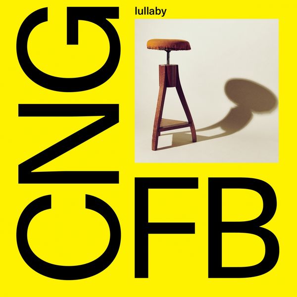 CHAIRNOGOODFORBACK - Lullaby CHAIRNOGOODFORBACK - Lullaby