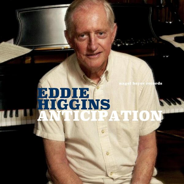 Eddie Higgins|Anticipation Eddie Higgins|Anticipation