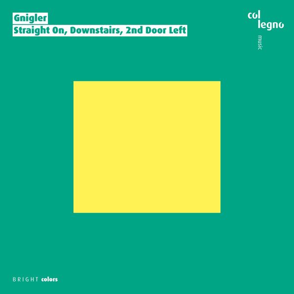 Gnigler|Straight On, Downstairs, 2nd Door Left