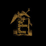 Tigercub The Perfume of Decay