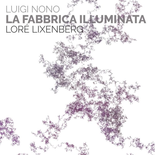 Loré Lixenberg|La Fabbrica Illuminata