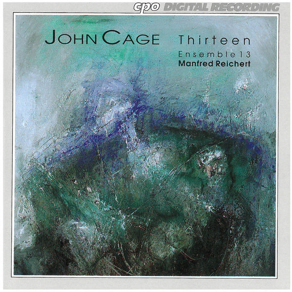 Ensemble 13|Cage: Thirteen Ensemble 13|Cage: Thirteen