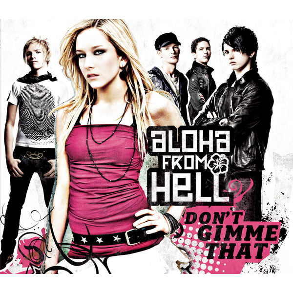 Aloha From Hell|Don't Gimme That Aloha From Hell|Don't Gimme That