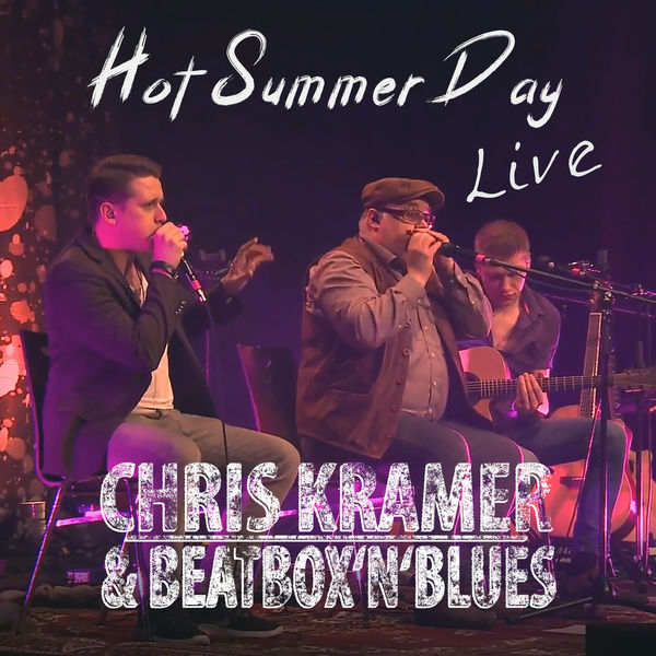 Chris Kramer & Beatbox ´n´ Blues|Hot Summer Day  (Live)