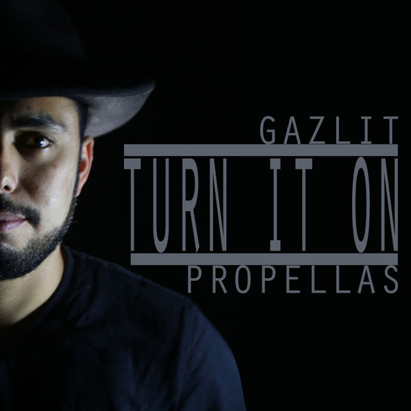 Gazlit|Turn It On