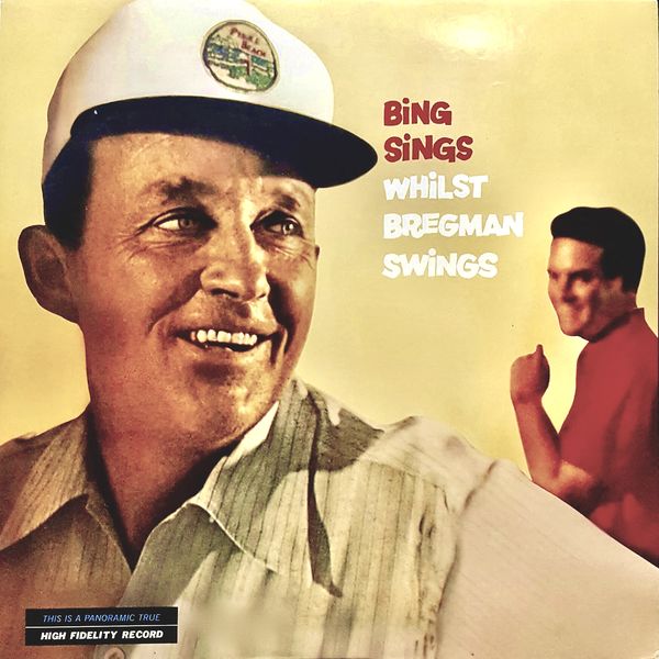 Bing Crosby - Bing Sings Whilst Bregman Swings Bing Crosby - Bing Sings Whilst Bregman Swings