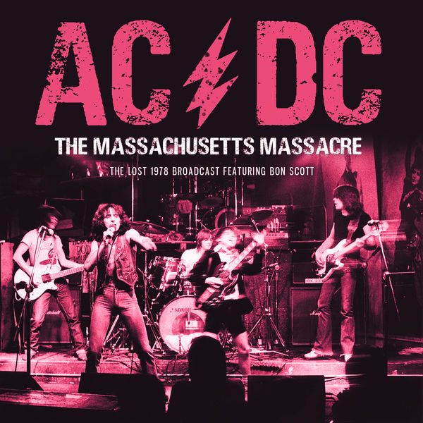 AC/DC|The Massachusetts Massacre AC/DC|The Massachusetts Massacre
