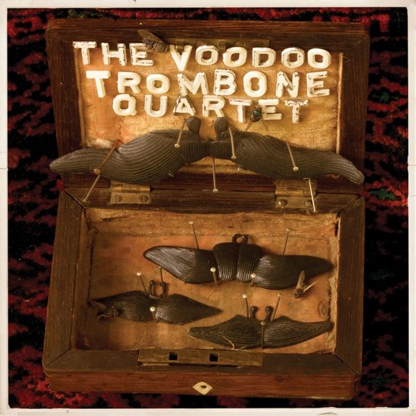 The Voodoo Trombone Quartet|The Voodoo Trombone Quartet... Again The Voodoo Trombone Quartet|The Voodoo Trombone Quartet... Again
