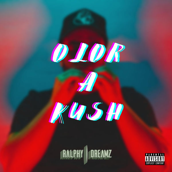 Ralphy Dreamz|Olor a Kush  (Merengue)