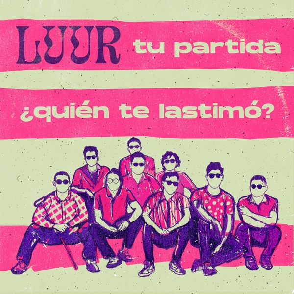 Luur - Tu Partida / ¿Quién Te Lastimó? Luur - Tu Partida / ¿Quién Te Lastimó?