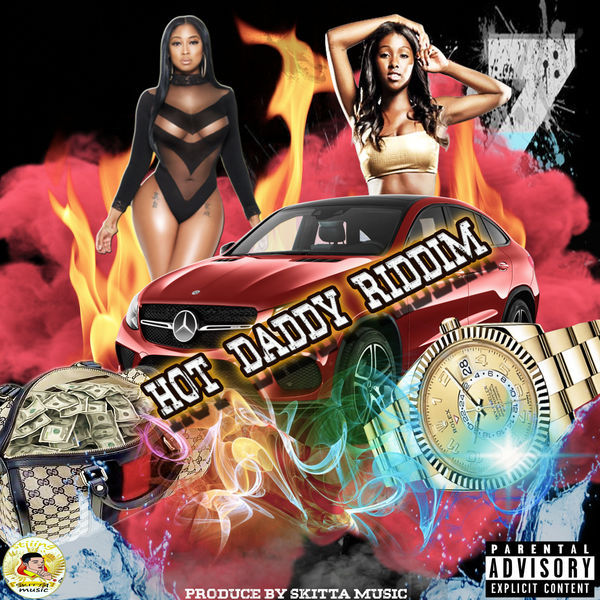SKITTA MUSIC PRODUCTION|Hot Daddy Riddim SKITTA MUSIC PRODUCTION|Hot Daddy Riddim