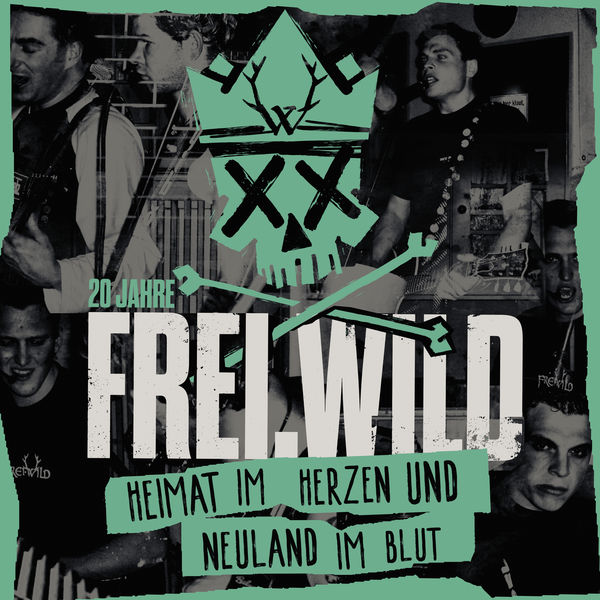 Frei.Wild|Heimat im Herzen und Neuland im Blut Frei.Wild|Heimat im Herzen und Neuland im Blut