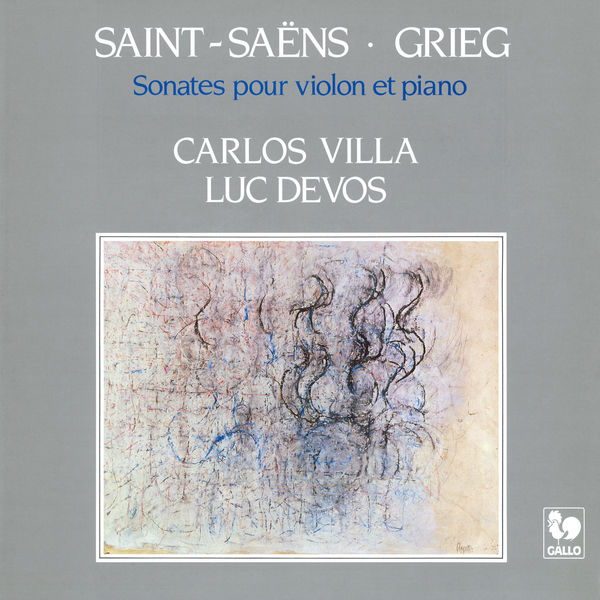 Carlos Villa|Saint-Saëns: Violin Sonata No. 1 in D Minor, Op. 75 - Grieg: Violin Sonata No. 3 in C Minor, Op. 45 Carlos Villa|Saint-Saëns: Violin Sonata No. 1 in D Minor, Op. 75 - Grieg: Violin Sonata No. 3 in C Minor, Op. 45