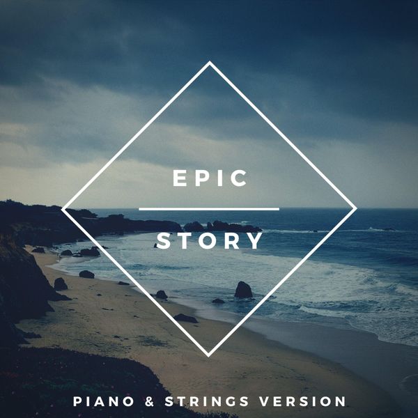 Philip Campbell|Epic Story (Piano and Strings Version) Philip Campbell|Epic Story (Piano and Strings Version)