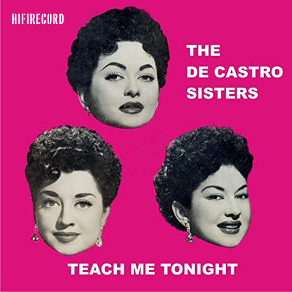 The De Castro Sisters - Teach Me Tonight The De Castro Sisters - Teach Me Tonight
