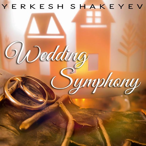 London Metropolitan Orchestra - Yerkesh Shakeyev: Wedding Symphony London Metropolitan Orchestra - Yerkesh Shakeyev: Wedding Symphony