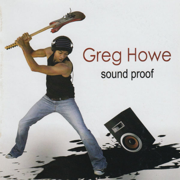Greg Howe|Sound Proof Greg Howe|Sound Proof