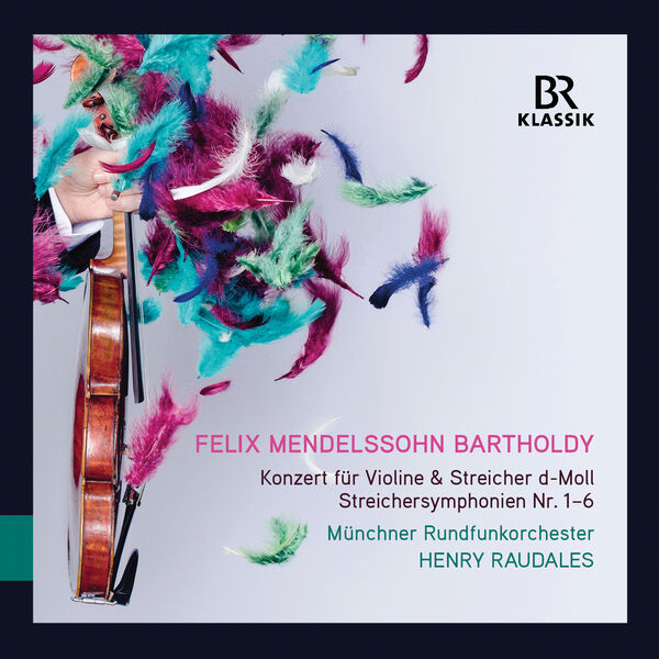 Henry Raudales|Mendelssohn: Violin Concerto in D Minor & String Symphonies Nos. 1-6