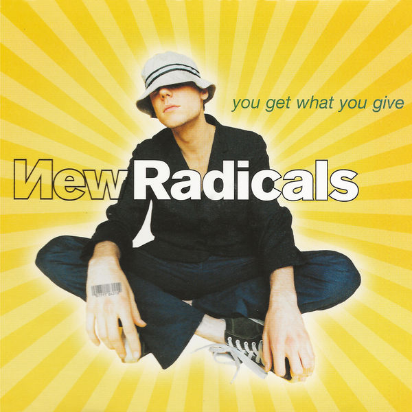 New Radicals|You Get What You Give