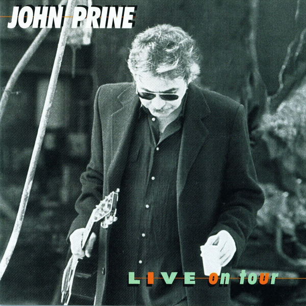 John Prine|Live on Tour (Live) John Prine|Live on Tour (Live)