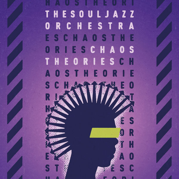The Souljazz Orchestra - Chaos Theories The Souljazz Orchestra - Chaos Theories