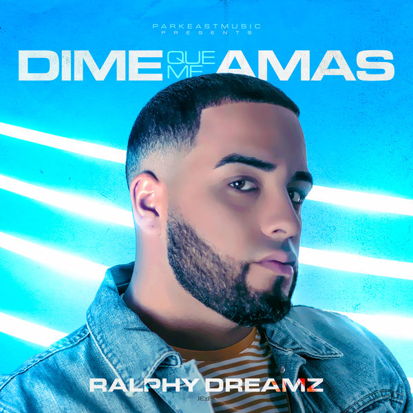 Ralphy Dreamz|Dime Que Me Amas Ralphy Dreamz|Dime Que Me Amas