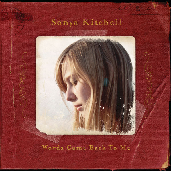 Sonya Kitchell|Words Came Back To Me