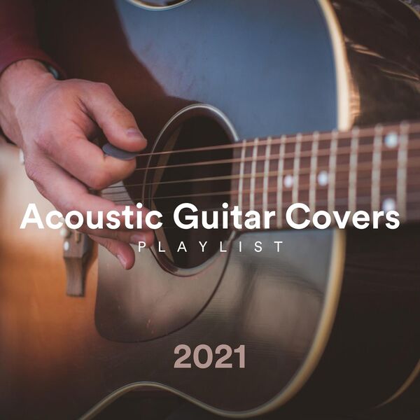 Acoustic Guitar Covers Playlist 2021 (Arr. for Guitar), Django Wallace Qobuz