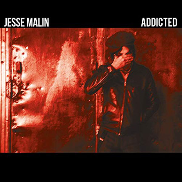 Jesse Malin - Addicted Jesse Malin - Addicted