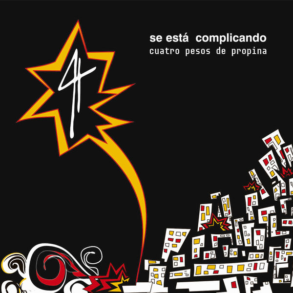 Cuatro Pesos De Propina - Se Está Complicando Cuatro Pesos De Propina - Se Está Complicando