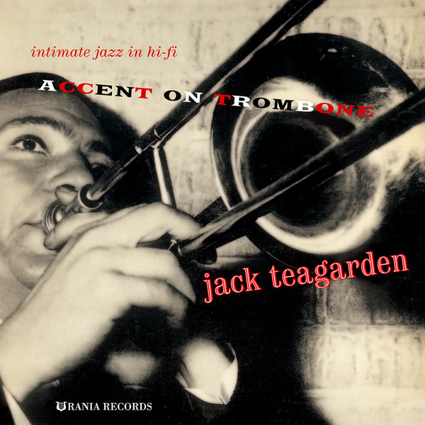 Jack Teagarden - Accent on Trombone Jack Teagarden - Accent on Trombone