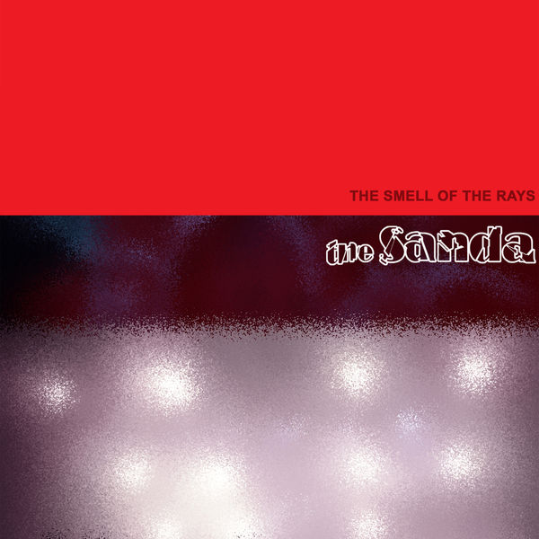 The SANDA|The Smell of the Rays The SANDA|The Smell of the Rays